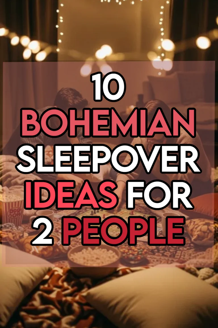 10 Sleepover Ideas for 2 People